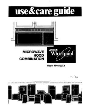 Page 1MICROWAVE 
COMBINATION 
Model MH61OOXY 
ews Ice Makers O~shwashen. bill-In Ovens and Sutiace Units. Ranpes. Microware Ovens. hash Compaclon. Room Air Condilioners. Oehumldiliers. Aulomalic Washera. Clolhes Dryers Freezea. RI  