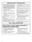 Page 44
SAVE THESE INSTRUCTIONS IMPORTANT SAFETY INSTRUCTIONS
Suitable for use above both gas and electric cooking 
equipment.■
Intended to be used above ranges with maximum 
width of 36 inches.■
Clean Ventilating Hoods Frequently - Grease should 
not be allowed to accumulate on hood or filter.■
When flaming foods under the hood, turn the fan on.■
Use care when cleaning the vent-hood filter. 
Corrosive cleaning agents, such as lye-based oven 
cleaners, may damage the filter.■
■
■
■
■
■
■
Do not cover or block...