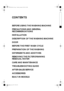 Page 1CONTENTS
BEFORE USING THE WASHING MACHINE
PRECAUTIONS AND GENERAL 
RECOMMENDATIONS
INSTALLATION
DESCRIPTION OF THE WASHING MACHINE
DOOR
BEFORE THE FIRST WASH CYCLE
PREPARATION OF THE WASHING
DETERGENTS AND ADDITIVES
REMOVING THE FILTER/DRAINING 
RESIDUAL WATER
CARE AND MAINTENANCE
TROUBLESHOOTING GUIDE
AFTER-SALES SERVICE
ACCESSORIES
BUILT-IN MODELS
30120034GB.fm  Page 1  Thursday, January 8, 2009  4:24 PM
Black process 45.0° 150.0 LPI 
 