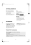 Page 11GB 11
AFTER-SALES SERVICE
Before contacting After-Sales Service:
1.Try to remedy the problem yourself (see 
“Troubleshooting Guide”).
2.Restart the programme to check whether the 
problem has solved itself.
3.If the washing machine continues to function 
incorrectly, call our After-Sales Service.Specify:
The nature of the problem.
The washing machine model.
The service code (number after the word 
SERVICE).
The After-Sales Service sticker can be found 
inside the door.
Your full address.
Your...