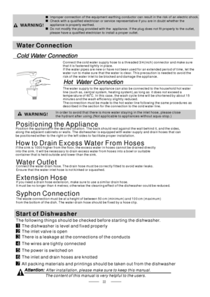 Page 2422
DO NOT USE AN EXT ENS ION CORD OR A N A DAPTER PLU G W ITH THIS AP PLIA NCE.
DO NOT, UNDER ANY CIRCUMSTANCES, CUT OR REMOVE THE FROM THE POWER CORD. EARTHING CONNECTION
Connect the cold water supply hose to a threaded 3/4(inch) connector and make sure that it is fastened tightly in place. If the water pipes are new or have not been used for an extended period of time , let the 
water run to make sure that the water is clear. This precaution is needed to avoid the
risk of the water in let to be blocked...