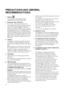 Page 462
PRECAUTIONS AND GENERAL 
RECOMMENDATIONS
1. Packing:
The packing box may be fully recycled as 
confirmed by the recycling symbol .
2. Energy and water saving tips:
Do not rinse crockery under running water.
Always fully load the dishwasher before switching 
on or set the wash programme to half load/
Multizone (if available) if 
one rack only is loaded.
If ecological energy sources are available such as solar 
panel heating, heat pumps or centralised heating 
systems, the appliance may be connected...