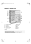 Page 424
PRODUCT DESCRIPTION
1.
Fast freezing compartment
2.
Ice cube tray
3.
Ice compartment
4.
Freezer thermostat
5.
Freezer shelf
6.
Fresh control compartment
7.
Refrigerator thermostat8.
Refrigerator shelves
9.
Crisper drawer
10.
Freezer shelf
11.
Egg tray
12.
Top shelf
13.
Spice rack (*)
14.
Bottle rack
15.
Bottle holder
(*) Optional
2
3
4
814
1
5
6
9
10
11
12
13
15
7
Note:
 The number of shelves and shape of accessories may vary, depending on the model. 
All shelves, door trays and racks are removable....