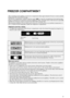 Page 825
FREEZER COMPARTMENT
After switching on the appliance, the freezer compartment takes approximately 3 hours to reach a suitable 
temperature for frozen food storage.
The freezer compartment, marked with the symbol , is used for storing frozen food and freezing 
fresh or cooked food. It can also be used for making ice cubes. The inner door of the freezer is especially 
suitable for storing ice cream or frozen food with a short storage time.
The maximum quantity of food which can be frozen in a 24 hour...