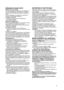 Page 13
13
et/ou d’eau qui ne sont pas directement connectés à un réseau d’alimentation hydrique doivent être remplis exclusivement avec de l’eau potable.•N’utilisez le compartiment réfrigérateur que pour la conservation d’aliments frais et le compartiment congélateur que pour la conservation d’aliments surgelés, la congélation d’aliments frais et la production de glaçons.•N’introduisez pas de récipients en verre contenant des liquides dans le congélateur car ils pourraient exploser.Le fabricant décline toute...