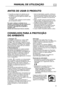 Page 23
23
ANTESDEUSAROPRODUTO
•Oaparelhoqueadquiriufoirealizadoparaserempregadonoâmbitodomésticoetambém:-nazonadacozinhadelugaresdetrabalho,lojase/ouescritórios;-nasquintas;-emhotéis,motéis,residenzes,bed&breakfastparausopessoaldocliente.
Paraobtermelhoresresultadosdoseuaparelho,aconselhamosqueleiaatentamenteasinstruçõesdeutilizaçãoondepoderáencontraradescriçãodoseuaparelhoeconselhosúteis.Guardeestemanualparafuturasconsultas....