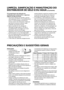 Page 3535
O incumprimento das indicações de
sanitização pode comprometer a segurança
higiénica da água fornecida.
 Na primeira utilização do aparelho e após de
cada substituição do filtro, é aconselhável deixar
correr 9-14 litros de água ou durante 6/7
minutos (mesmo não consecutivos, desde que
seja antes do consumo) e eliminar o gelo
produzido nas primeiras 24 horas.
 Após um período de não utilização do
distribuidor de água superior a 4/5 dias, é
aconselhável fazer uma lavagem do circuito
eliminando o...