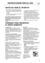 Page 19
19
ANTESDEUSARELAPARATO
•Elaparatoquehacompradosehadesarrolladoparaserusadoenunámbitodomésticoytambién:-enlasáreascocinadelugaresdetrabajo,tiendasy/uoficinas-enfincas-enhoteles,moteles,residencias,bed&breakfastparausoindividualdelcliente.
Parautilizaresteaparatodelamejormanera,leaatentamentelasinstruccionesdeuso,queincluyenunadescripcióndelequipoyalgunosconsejosútiles.Guardeestasinstruccionesparafuturasconsultas....