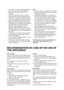 Page 36
 Do not store or use petrol, flammable liquids or
gas in the vicinity of this or other electrical
appliances. The fumes can cause fires or
explosions. 
 Do not use mechanical, electric or chemical
means other than those recommended by the
Manufacturer to speed up the defrost process.
 Do not use or place electrical devices inside the
appliance compartments if they are not of the
type expressly authorised by the Manufacturer. 
 This appliance is not intended for use by persons
(including children) with...