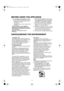Page 215
BEFORE USING THE APPLIANCE
SAFEGUARDING THE ENVIRONMENT
•Your new appliance is designed to be used in 
the household and similar applications such as: 
-  kitchen areas in shops, offices and other 
working environments
- farm houses
-  by clients in hotels, motels, residences, bed 
& breakfasts.
To ensure best use of your appliance, 
carefully read the operating instructions 
which contain a description of the product 
and useful advice.
Keep these instructions for future 
reference.1.After unpacking...