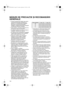 Page 3168
MĂSURI DE PRECAUŢIE ȘI RECOMANDĂRI 
GENERALE
•Folosiţi compartimentul frigider doar pentru 
conservarea alimentelor proaspete și a 
băuturilor, iar compartimentul congelator 
doar pentru conservarea alimentelor 
îngheţate, congelarea alimentelor proaspete 
și producerea cuburilor de gheaţă.
•După instalare, controlaţi ca aparatul să nu 
fie așezat pe cablul de alimentare.
•Nu păstraţi recipiente de sticlă cu lichide în 
congelator, deoarece pot exploda.
•Nu mâncaţi cuburi de gheaţă sau îngheţată...