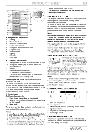 Page 1A. Refrigerator Compartment
2.Lighting
3.Shelves / Shelf area
4.Multi-flow cold air system
5.Cooler compartment
6.Rating plate with commercial name
8.Crisper divider
9.Reversibility kit
10.Egg tray
11.Separator
12.Door trays
B. Freezer Compartment
13.Storage zones for frozen food items (basket or flap)
13a.“Eco green” basket (only in models with ECO
GREEN function)
14.Shelves 
15.Bottom basket (freezing zone) 
16.Ice tray and/or cold accumulator
18.The freezer door trays for pizza or other frozen...