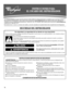 Page 1818 LE AGRADECEMOS la compra de este producto de alta calidad. Si usted experimenta un problema que no se haya cubierto en 
SOLUCIÓN DE PROBLEMAS, visite nuestro sitio de internet en www.whirlpool.com para obtener información adicional. Si 
considera que aún necesita ayuda, llámenos al 1-800-253-1301. En Canadá, visite nuestro sitio de internet en www.whirlpool.ca 
o llámenos al 1-800-807-6777. 
Necesitará tener a mano su número de modelo y de serie ubicados
 en la pared interior del compartimiento del...