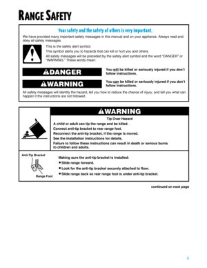 Page 33
RANGE SAFETY
continued on next page You 
will be killed or seriously injured if you donÕt
follow instructions.
You 
can be killed or seriously injured if you donÕt
follow instructions.
Your safety and the safety of others is very important.
We have provided many important safety messages in this manual and on your appliance. Always read and
obey all safety messages.
This is the safety alert symbol.
This symbol alerts you to hazards that can kill or hurt you and others.
All safety messages will be...