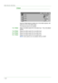 Page 701–28
USER GUIDE (COPIER)
2 Sided
Use the 2-Sided feature to select one or two-sided originals, with 
options for one or two-sided output.
The following options are available:
1 to 1 SidedMakes one-sided copies from one-sided input.  This is the default 
setting.
1 to 2 SidedMakes two-sided copies from one-sided input.
2 to 2 SidedMakes two-sided copies from two-sided input.
2 to 1 SidedMakes one-sided copies from two-sided input.
NOTE: Some options are not available without a DADF. 