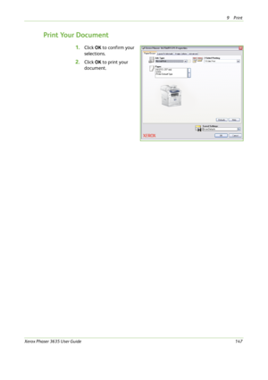 Page 1539Print 
Xerox Phaser 3635 User Guide147
Print Your Document
1.Click OK to confirm your 
selections.
2.Click OK to print your 
document. 