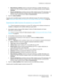 Page 70Installazione e configurazione 
 
 Stampante multifunzione a colori WorkCentre 6015 69 
 Guida per lutente 
 
 Nome directory condivisa: inserire un nome per la directory o cartella. Ad esempio, se si 
desidera che i file di scansione vengano inviati a una cartella chiamata scansioni digitare 
/scansioni. 
 Percorso sottodirectory: immettere il percorso della cartella sul server FTP. Ad esempio, se si 
desidera che i file di scansione vengano inviati a una cartella chiamata scansioniacolori 
allinterno...