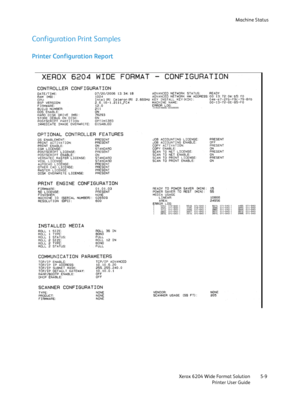 Page 99Machine Status
Xerox 6204 Wide Format Solution
Printer User Guide5-9
Configuration Print Samples
Printer Configuration Report
Downloaded From ManualsPrinter.com Manuals 