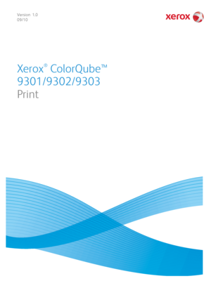 Page 123Version  1.0
09/10
Xerox
®
 ColorQube™ 
9301/9302/9303
Print
Downloaded From ManualsPrinter.com Manuals 