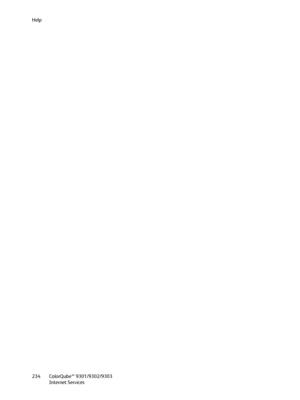Page 234Help
ColorQube™ 9301/9302/9303
Internet Services 234
Downloaded From ManualsPrinter.com Manuals 