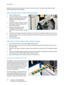 Page 312General Care
ColorQube™ 9301/9302/9303
General Care and Troubleshooting 312
Detailed instructions are provided on the touch screen. Follow the instructions and labels provided 
when replacing the staple cartridge.
Office and High Volume Finisher Staple Cartridge:
1. Open the finisher door.
2. If using the Office Finisher, rotate the 
staple access handle (a green cog) 
clockwise until the staple unit is 
accessible.
3. Unlatch the staple cartridge using the 
light colored catch and remove the 
used...