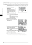 Page 502 Paper and Other Media
48
Paper and Other Media
2
Changing the Paper Size for Tray 4 (When Tandem Tray Module is Installed)
The following describes how to change paper size in Tray 4 when the Tandem Tray 
Module is installed.
1Pull out Tray 4 until it stops.
Important •While the machine is processing a job, do 
not pull out the tray that is being used for 
the job.
• To prevent paper jams or erroneous 
detection of loaded paper in a tray by the 
machine, do not add paper on top of any 
remaining paper...