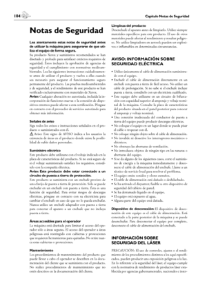 Page 104104Capítulo Notas de Seguridad
Notas de Seguridad
 105Capítulo Notas de Seguridad
Español
Notas de Seguridad
Lea  atentamente  estas  notas  de  seguridad  antes 
de utilizar la máquina para asegurarse de que uti-
liza el equipo de forma segura.
Su  producto  Xerox  y  suministros  recomendados  se  han 
diseñado y probado para satisfacer estrictos requisitos de 
seguridad.  Éstos  incluyen  la  aprobación  de  agencias  de 
seguridad  y  el  cumplimiento  con  normativas  medioam-
bientales. Lea las...