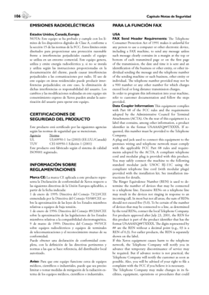 Page 106106Capítulo Notas de Seguridad
Notas de Seguridad
 107Capítulo Notas de Seguridad
Español
EMISIONES RADIOELÉCTRICAS
Estados Unidos, Canadá, Europa
NOTA:  Este  equipo  se  ha  probado  y  cumple  con  los  lí-
mites de los dispositivos digitales de Clase A, conforme a 
la sección 15 de las normas de la FCC. Estos límites están 
diseñados  para  proporcionar  una  protección  razonable 
frente  a  interferencias  perjudiciales  cuando  el  equipo 
se  utiliza  en  un  entorno  comercial.  Este  equipo...