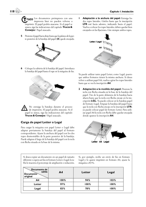 Page 118118Capítulo 1. Instalación
1. Instalación
 119Capítulo 1. Instalación
Español
¤
Los  documentos  preimpresos  con  una 
impresora  láser  no  pueden  volverse  a 
imprimir.  El  papel  podría  atascarse.  Si  el  papel  se 
atasca, siga las indicaciones del capítulo Trucos & 
Consejos / Papel atascado.
5 Presione el papel hacia abajo hasta que la palanca de la par-
te posterior de la bandeja del papel (A) quede encajada.
6 Coloque la cubierta de la bandeja del papel. Introduzca 
la bandeja del papel...