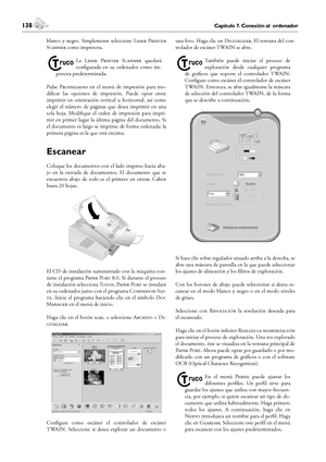 Page 138138Capítulo 7. Conexión al  ordenador
8. Trucos & Consejos
 139Capítulo 8. Trucos & Consejos
Español
blanco  y  negro.  Simplemente  seleccione L  P 
S como impresora.
¤
La L  P  S  quedará 
configurada  en  su  ordenador  como  im-
presora predeterminada.
Pulse P  en  el  menú  de  impresión  para  mo-
dificar  las  opciones  de  impresión.  Puede  optar  entre 
imprimir  en  orientación  vertical  u  horizontal,  así  como 
elegir  el  número  de  páginas  que...