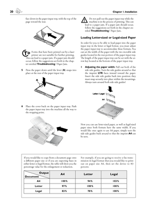 Page 2020Chapter 1. Installation
1. Installation
 21Chapter 1. Installation
English
face down in the paper input tray, with the top of the 
page toward the rear.
¡
Forms that have been printed out by a laser 
printer are not suitable for further printing. 
is can lead to a paper jam. If a paper jam should 
occur, follow the suggestions set forth in the chap-
ter entitled Troubleshooting / Paper Jam.
5 Press  the  paper  down  until  the  lever  (A)  snaps  into 
place at the rear of the paper input tray.
6...