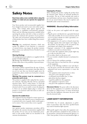 Page 66Chapter Safety Notes
Safety Notes
 7Chapter Safety Notes
English
Safety Notes
Read these safety notes carefully before using this 
product to make sure you operate the equipment 
safely.
Your  Xerox  product  and  recommended  supplies  have 
been designed and tested to meet strict safety require-
ments.  ese  include  safety  agency  approval,  and 
compliance  to  established  environmental  standards. 
Please  read  the  following  instructions  carefully  before 
operating  the  product  and  refer...