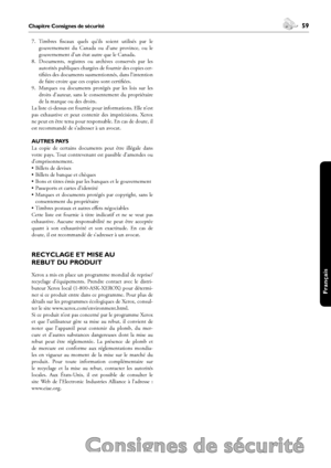 Page 5958Chapitre Consignes de sécurité
Consignes de sécurité
 59Chapitre Consignes de sécurité
Français
7. Timbres  fiscaux  quels  qu’ils  soient  utilisés  par  le 
gouvernement  du  Canada  ou  d’une  province,  ou  le 
gouvernement d’un état autre que le Canada.
8. Documents,  registres  ou  archives  conservés  par  les 
autorités publiques chargées de fournir des copies cer-
tifiées des documents susmentionnés, dans l’intention 
de faire croire que ces copies sont certifiées.
9. Marques  ou  documents...