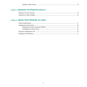 Page 842
Deleting a Page Overlay  ................................................................................................  15
Chapter 4: SHARING THE PRINTER LOCALLY
Setting Up a Host Computer  ...................................................................................................  16
Setting Up a Client Computer  .................................................................................................. 16
Chapter 5: USING YOUR PRINTER IN LINUX
System Requirements...