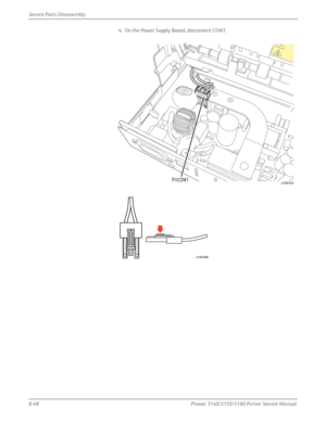 Page 1988-48Phaser 3140/3155/3160 Printer Service Manual
Service Parts Disassembly
4. On the Power Supply Board, disconnect CON1.
P/JCON1s3160-038
s3160-068
Downloaded From ManualsPrinter.com Manuals 