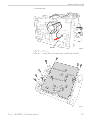 Page 199Phaser 3140/3155/3160 Printer Service Manual8-49
Service Parts Disassembly
5. Disconnect CON3.
6. Turn the printer over.
7. Remove 11 screws (10 mm, silver, tap) on the Engine Shield assembly.
P/JCON3s3160-127
s3160-037
Downloaded From ManualsPrinter.com Manuals 