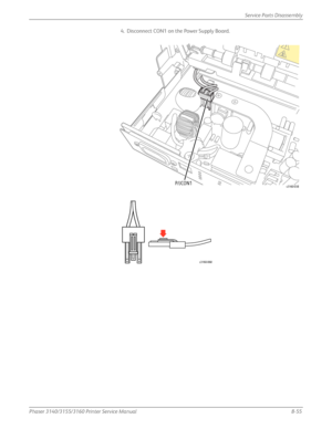 Page 205Phaser 3140/3155/3160 Printer Service Manual8-55
Service Parts Disassembly
4. Disconnect CON1 on the Power Supply Board.
P/JCON1s3160-038
s3160-068
Downloaded From ManualsPrinter.com Manuals 