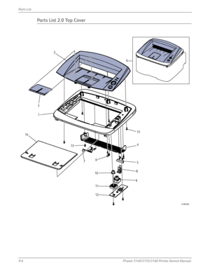 Page 2209-6Phaser 3140/3155/3160 Printer Service Manual
Parts List
Parts List 2.0 Top Cover
0
s3160-002
6
13
4
5
8
9
10
11
12
1
13
7
2
3
14
Downloaded From ManualsPrinter.com Manuals 