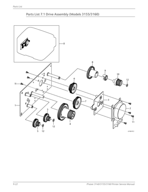 Page 2369-22Phaser 3140/3155/3160 Printer Service Manual
Parts List
Parts List 7.1 Drive Assembly (Models 3155/3160)
0
11
1
5
12
5
12
4
7
6
8
9
10
12
11
3
2
s3160-012
Downloaded From ManualsPrinter.com Manuals 