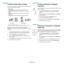 Page 73
Advanced Printing
21
Printing on Both Sides of Paper
You can print on both sides of a sheet of paper. Before printing, decide 
how you want your document oriented.
The options are:
•Printer Setting , if you select this option, this feature is 
determined by the setting you’ve made on the control panel.
• None
• Long Edge , which is the conventional layout used in book 
binding.
• Short Edge , which is the type often used with calendars.
• Reverse Duplex Printing , allows duplex printing N-1 or 1-N....