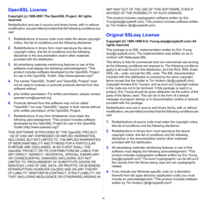 Page 8iv
OpenSSL License
Copyright (c) 1998-2001 The OpenSSL Project. All rights 
reserved.
Redistribution and use in source and binary forms, with or without 
modification, are permitted provided that the following conditions are 
met:
1.Redistributions of source code must retain the above copyright 
notice, this list of conditions and the following disclaimer. 
2.Redistributions in binary form must reproduce the above 
copyright notice, this list of conditions and the following 
disclaimer in the...