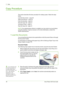 Page 443Copy 
38Xerox Phaser 3635 User Guide
Copy Procedure
This section describes the basic procedure for making copies. Follow the steps 
below.
Load the Documents – page 38
Select the Features – page 39
Enter the Quantity – page 40
Start the Copy Job – page 41
Job Status Screen – page 41
Stop the Copy Job – page 43
NOTE: If an authentication feature is enabled, you may need an account before 
using the machine. To get an account, or for more information, contact the 
System Administrator.
1 Load the...