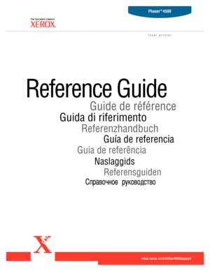 Page 1Referensguiden
Naslaggids
Guia de referência
Guía de referencia
Referenzhandbuch
Guida di riferimento
Guide de référence
Phaser
laser printer
®
Reference Guide 
www.xerox.com/office/4500support
Downloaded From ManualsPrinter.com Manuals 