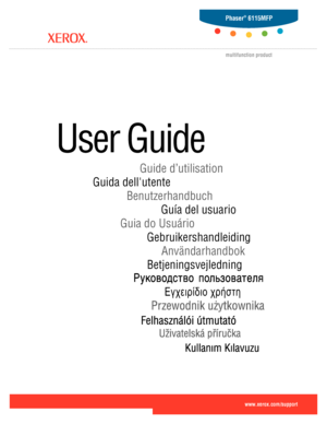 Page 1
ü$0!/ $!12
BetjeningsvejledningAnvändarhandbok
Gebruikershandleiding
Guia do Usuário Guía del usuario
Benutzerhandbuch
Guida dell'utente Guide d’utilisation
User Guide  
www.xerox.com/support 
Phaser® 6115MFP
multifunction product
Downloaded From ManualsPrinter.com Manuals 