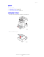 Page 109Options
Phaser® 6115MFP Multifunction Product
6-25
Options
This section includes:
■Loading Paper in Tray 2 on page 6-25
■2-Sided Printing (Duplexing) on page 6-28
Loading Paper in Tray 2
1.Pull Tray 2 out as far as possible. Lift up Tray 2 and remove it.
2.Remove the lid from Tray 2.
6115-028
6115-029
Downloaded From ManualsPrinter.com Manuals 