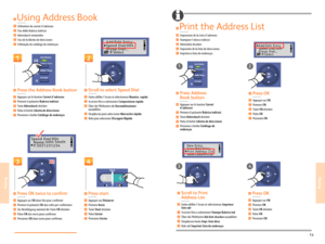 Page 1514www.xerox.com/ofce/6121MFP support
Faxing
Faxing
1
3
Address Boo k2
Add/Edit Entr y
Speed Dial:004
Group Dial: _
      Selec t
4
Speed Dial:004
  Name:John Smith
  P:5031231234
Address Book
X2X2
Add/Edit Entr y
Speed Dial:004
Group Dial: _
      Selec t
12
New Entr y
View/Edit Entr y
Pr int Address List
Sa ve/Load    USB
34
EN
FR
IT
DE
ES
PT
Using Address Book
EN
FR
IT
DE
ES
PT
Pr ess the Addr ess Book button
EN
FR
IT
DE
ES
PT
Press OK twice to conrm
Appuy ez sur le bouton C arnet dadresses
Pr emer e...