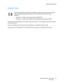 Page 155Regulatory Information
Phaser 6500 Color Laser Printer
User Guide155
European Union
This product, if used properly in accordance with the instructions, is not dangerous for the consumer or 
to the environment.
To ensure compliance with European Union regulations, use shielded interface cables.
A signed copy of the Declaration of Conformity for this product can be obtained from Xerox
®. The CE mark applied to this product symbolizes a declaration by Xerox
®of conformity 
with the following applicable...