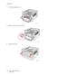 Page 102Maintenance
Phaser 7500 Color Printer
User Guide 102
6. Close the imaging unit cover.
7. Rotate the lever to the right to lock it.
8. Close the front door.
7500-078
7500-083
7500-082
Downloaded From ManualsPrinter.com Manuals 