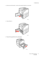 Page 117Troubleshooting
Phaser 7500 Color Printer
User Guide117
2. Remove the jammed paper. Confirm that all paper fragments are removed.
3. Close Left Door C.
4. Pull out the tray specified on the control panel.
7500-016
7500-017
7500-018
Downloaded From ManualsPrinter.com Manuals 