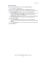 Page 154
Basic Faxing
Phaser® 8560MFP/8860M FP Multifunction Printer
6-4
Macintosh Applications
To send a fax from a Macintosh OS X, version 10.3 and higher application:
1. Access the application’s  Print dialog box. 
2. Select your Phaser 8560MFP/8860MFP printer in the  Printer drop-down list.
3. Select  Fax from the  Job Type  drop-down list, and then click the  Lan Fax Setup button.
4. Click the  Fax Recipients  button and then select on e of the following options:
■Add Fax Recipients: Select this option to...